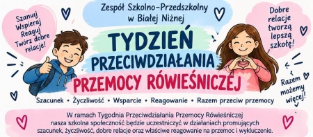 TYDZIEŃ PRZECIWDZIAŁANIA PRZEMOCY RÓWIEŚNICZEJ